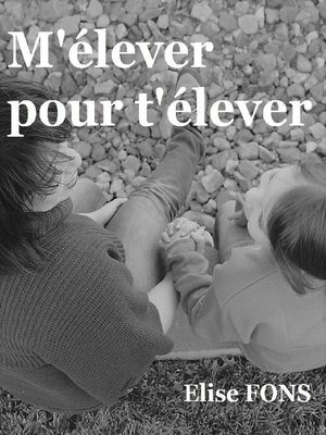 cover image of M'élever pour t'élever